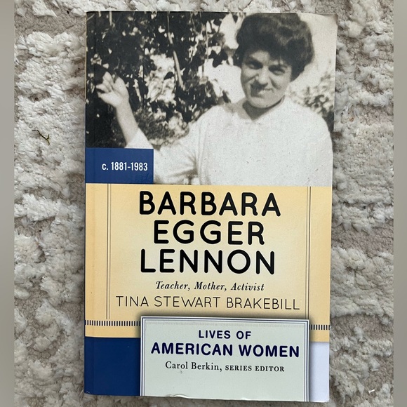NEW Barbara Egger Lennon: Teacher, Mother, Activist (Lives of American Women) - Picture 1 of 2